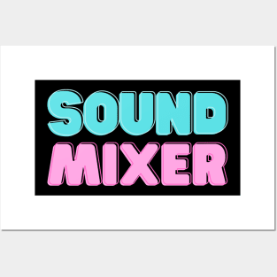 Front and Back Print: Sound mixer, I Make Waves Posters and Art